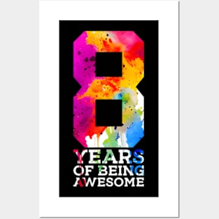 8 Years Of Being Awesome 8Th Birthday Posters and Art